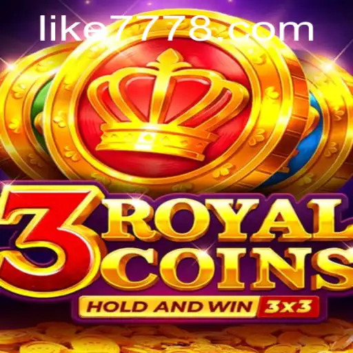 Exploring the Magic of 3RoyalCoins: A New Gaming Sensation Enhanced with Like777
